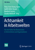 Manfred Cassens, Manfred Cassens u a, Yong-Seun Chang-Gusko, Judit Hesse-Husain, Judith Heße-Husain, Claudia Meßtorff... - Achtsamkeit in Arbeitswelten