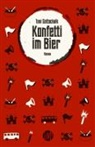 Toni Gottschalk, Gottschalk Toni, Liesmich Verlag UG, Liesmic Verlag UG, Liesmich Verlag UG - Konfetti im Bier