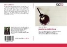 Nohemi Lira Albarran - Justicia Adictiva