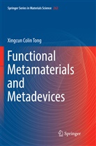 Xingcun Colin Tong - Functional Metamaterials and Metadevices