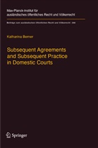 Katharina Berner - Subsequent Agreements and Subsequent Practice in Domestic Courts