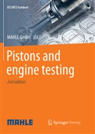 Mahle GmbH, MAHL International GmbH, MAHLE International GmbH, Mahle GmbH, MAHLE International GmbH - Pistons and engine testing