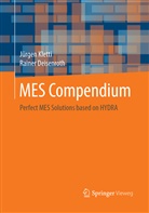 Rainer Deisenroth, Jürge Kletti, Jürgen Kletti - MES Compendium