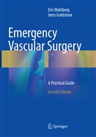 Jerry Goldstone, Eri Wahlberg, Eric Wahlberg - Emergency Vascular Surgery