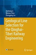 Wenw Chen, Wenwu Chen, Jinchen Li, Jincheng Li, Zhengping Liu - Geological Line Selection for the Qinghai-Tibet Railway Engineering