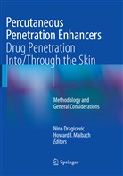 Nin Dragicevic, Nina Dragicevic, I Maibach, I Maibach, Howard I. Maibach, Howard I. Maibach - Percutaneous Penetration Enhancers Drug Penetration Into/Through the Skin