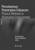 Nin Dragicevic, Nina Dragicevic, I Maibach, I Maibach, Howard I. Maibach, Howard I. Maibach - Percutaneous Penetration Enhancers Physical Methods in Penetration Enhancement