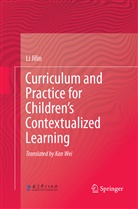 Li Jilin - Curriculum and Practice for Children's Contextualized Learning