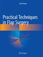 Yuichi Hirase - Practical Techniques in Flap Surgery