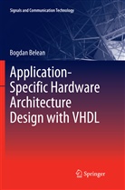 Bogdan Belean - Application-Specific Hardware Architecture Design with VHDL
