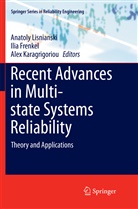 Ili Frenkel, Ilia Frenkel, Alex Karagrigoriou, Anatoly Lisnianski - Recent Advances in Multi-state Systems Reliability