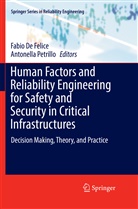 Fabi De Felice, Fabio De Felice, Petrillo, Petrillo, Antonella Petrillo - Human Factors and Reliability Engineering for Safety and Security in Critical Infrastructures
