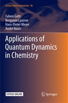 Fabie Gatti, Fabien Gatti, Benjami Lasorne, Benjamin Lasorne, Hans-Dieter Meyer, André Nauts - Applications of Quantum Dynamics in Chemistry