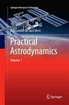 Alessandro de Iaco Veris - Practical Astrodynamics, 2 Teile