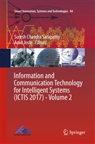 Sures Chandra Satapathy, Suresh Chandra Satapathy, Joshi, Joshi, Amit Joshi, Suresh Chandra Satapathy - Information and Communication Technology for Intelligent Systems (ICTIS 2017) - Volume 2