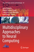 Frances Carlo Morabito et al, Anna Esposito, Marco Faudez-Zanuy, Marcos Faudez-Zanuy, Francesco Carlo Morabito, Eros Pasero - Multidisciplinary Approaches to Neural Computing