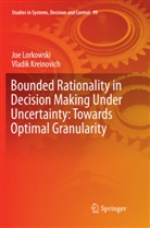 Vladik Kreinovich, Jo Lorkowski, Joe Lorkowski - Bounded Rationality in Decision Making Under Uncertainty: Towards Optimal Granularity