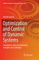 Henryk Górecki - Optimization and Control of Dynamic Systems