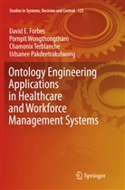 David Forbes, David E Forbes, Udsanee Pakdeetrakulwong, Terblanche, Chamonix Terblanche, Pornpi Wongthongtham... - Ontology Engineering Applications in Healthcare and Workforce Management Systems