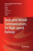 B Ai, Bo Ai, Jian-Wen Ding, Ke Guan, Rui-Si He, Lei Lei... - Dedicated Mobile Communications for High-speed Railway