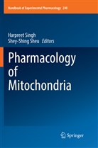 Sheu, Sheu, Shey-Shing Sheu, HARPREE SINGH, Harpreet Singh - Pharmacology of Mitochondria