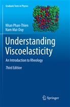 Nam Mai-Duy, Nha Phan-Thien, Nhan Phan-Thien - Understanding Viscoelasticity