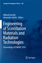 Gektin, Gektin, Alexander Gektin, Mikhai Korzhik, Mikhail Korzhik - Engineering of Scintillation Materials and Radiation Technologies