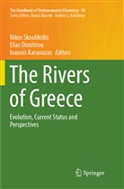 Elia Dimitriou, Elias Dimitriou, Ioannis Karaouzas, Nikos Skoulikidis - The Handbook of Environmental Chemistry - 59: The Rivers of Greece
