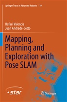 Juan Andrade-Cetto, Rafae Valencia, Rafael Valencia - Mapping, Planning and Exploration with Pose SLAM
