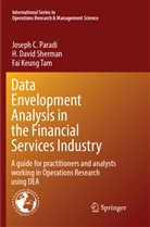 Joseph Paradi, Joseph C Paradi, Joseph C. Paradi, H Davi Sherman, H David Sherman, H. David Sherman... - Data Envelopment Analysis in the Financial Services Industry