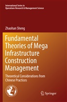 Zhaohan Sheng - Fundamental Theories of Mega Infrastructure Construction Management