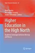 Per-Ander Forstorp, Per-Anders Forstorp, Anders Örtenblad, Marit Sundet - Higher Education in the High North