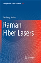 Ya Feng, Yan Feng - Raman Fiber Lasers