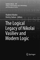Vladimi Markin, Vladimir Markin, Zaitsev, Zaitsev, Dmitry Zaitsev - The Logical Legacy of Nikolai Vasiliev and Modern Logic