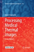 Robert Koprowski - Processing Medical Thermal Images