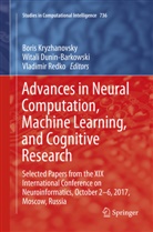 Wital Dunin-Barkowski, Witali Dunin-Barkowski, Boris Kryzhanovsky, Vladimir Redko - Advances in Neural Computation, Machine Learning, and Cognitive Research