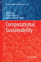 Kristia Kersting, Kristian Kersting, Jörg Lässig, Katharina Morik - Computational Sustainability