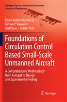 Konstantino Kanistras, Konstantinos Kanistras, Rutherf, Matthew J. Rutherford, Kimon Valavanis, Kimon P Valavanis... - Foundations of Circulation Control Based Small-Scale Unmanned Aircraft
