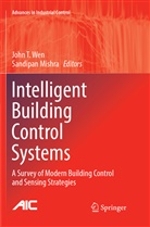 Mishra, Mishra, Sandipan Mishra, Joh T Wen, John T Wen, John T. Wen - Intelligent Building Control Systems