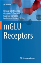 Giuseppe Battaglia, Giuseppe Battaglia et al, Giusepp Di Giovanni, Giuseppe Di Giovanni, Richard Teke Ngomba, Ferdinando Nicoletti - mGLU Receptors