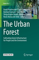 Rocío Alonso del Amo, Carl Calfapietra, Carlo Calfapietra, Silvija Krajter Ostoi¿, Silvija Krajter Ostoic, Silvija Krajter Ostoić... - The Urban Forest