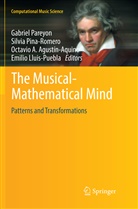 Octavi A Agustín-Aquino et al, Octavio A. Agustín-Aquino, Emilio Lluis-Puebla, Gabriel Pareyon, Silvi Pina-Romero, Silvia Pina-Romero - The Musical-Mathematical Mind