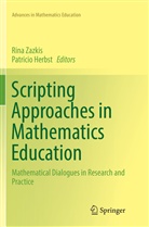 Herbst, Herbst, Patricio Herbst, Rin Zazkis, Rina Zazkis - Scripting Approaches in Mathematics Education