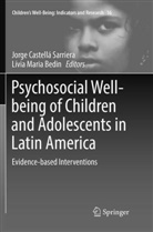 Lívia Maria Bedin, Jorg Castellá Sarriera, Jorge Castellá Sarriera, Maria Bedin, Maria Bedin, Jorge Castellá Sarriera - Psychosocial Well-being of Children and Adolescents in Latin America
