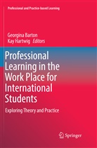Georgin Barton, Georgina Barton, Hartwig, Hartwig, Kay Hartwig - Professional Learning in the Work Place for International Students
