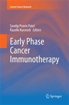 Kurzrock, Kurzrock, Razelle Kurzrock, Sandip Pravin Patel, Sandi Pravin Patel, Sandip Pravin Patel - Early Phase Cancer Immunotherapy