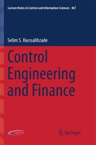 Selim S Hacisalihzade, Selim S. Hacisalihzade, Selim S. Hacısalihzade - Control Engineering and Finance