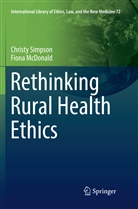 Fiona Mcdonald, Christ Simpson, Christy Simpson - Rethinking Rural Health Ethics