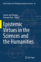 Jeroen van Dongen, PAUL, Paul, Herman Paul, Jeroe van Dongen, Jeroen van Dongen - Epistemic Virtues in the Sciences and the Humanities