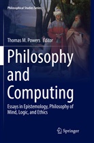 Thoma M Powers, Thomas M Powers, Thomas M. Powers - Philosophy and Computing
